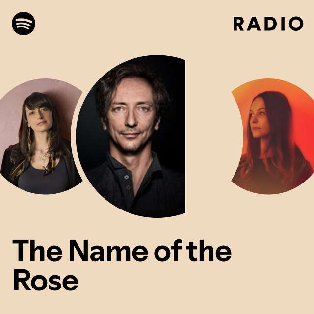 The Name of the Rose Radio