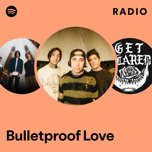 Bulletproof Love Radio