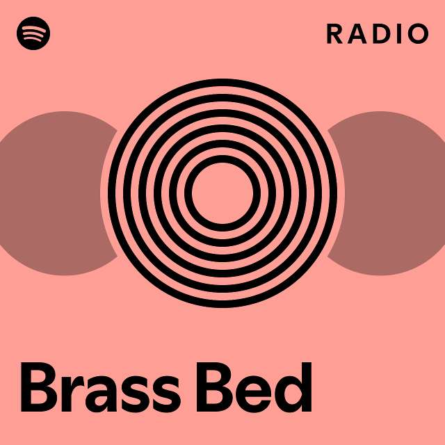 Brass Bed Radio playlist by Spotify Spotify