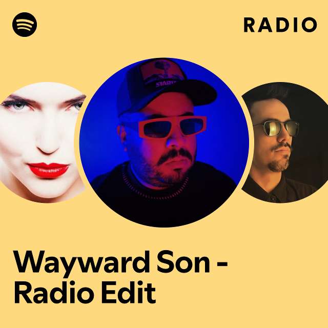 Wayward Son - Radio Edit Radio