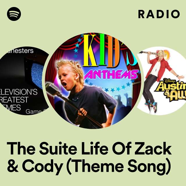 The Suite Life Of Zack & Cody (Theme Song) Radio