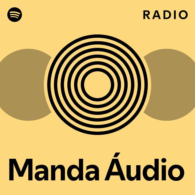Manda Áudio Radio - playlist by Spotify | Spotify