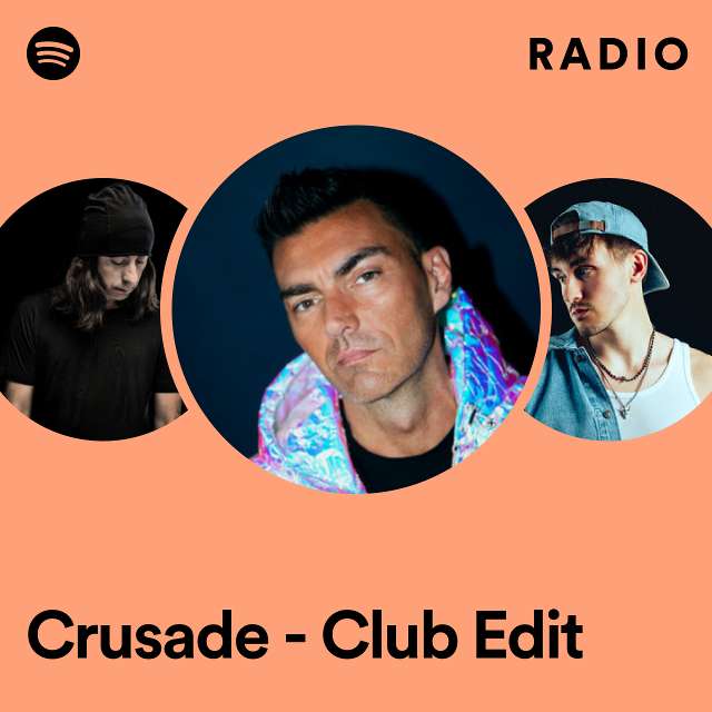 Crusade - Club Edit Radio