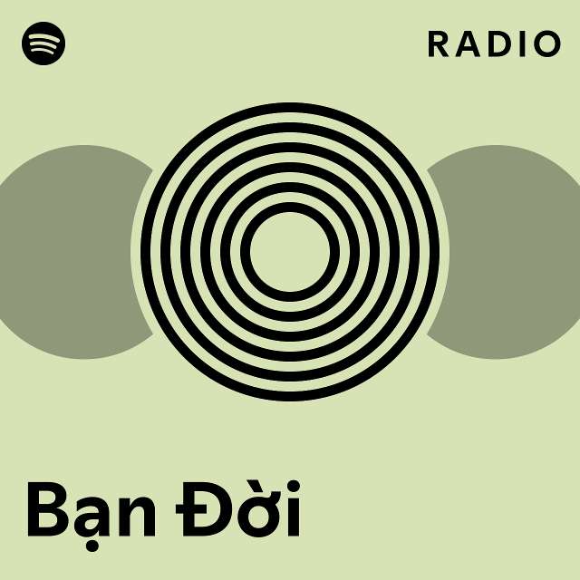 Bạn Đời Radio - Playlist By Spotify | Spotify