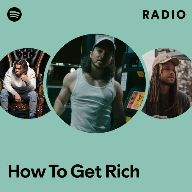 How To Get Rich Radio