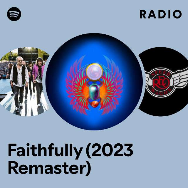 Faithfully (2023 Remaster) Radio