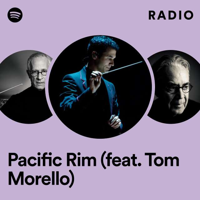 Pacific Rim (feat. Tom Morello) Radio
