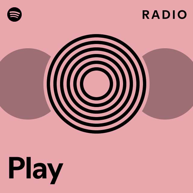 Play Radio - Playlist By Spotify | Spotify