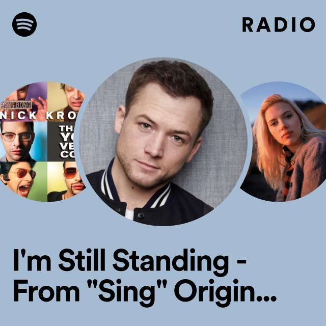I'm Still Standing - From "Sing" Original Motion Picture Soundtrack Radio