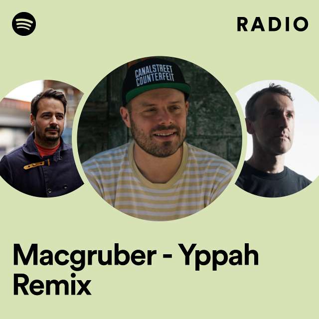 Macgruber - Yppah Remix Radio