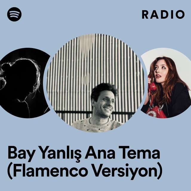 Bay Yanlış Ana Tema (Flamenco Versiyon) Radio