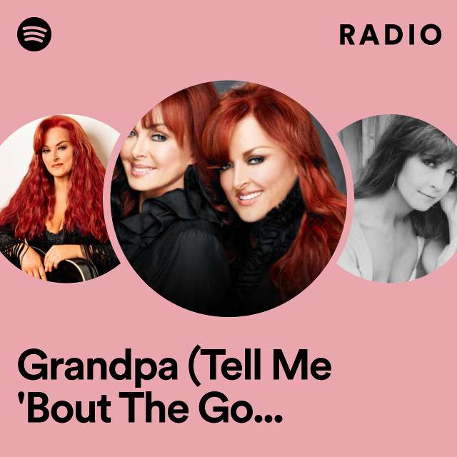 Grandpa (Tell Me 'Bout The Good Old Days) Radio