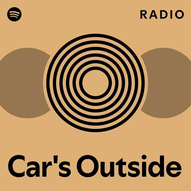 Car's Outside Radio - playlist by Spotify | Spotify