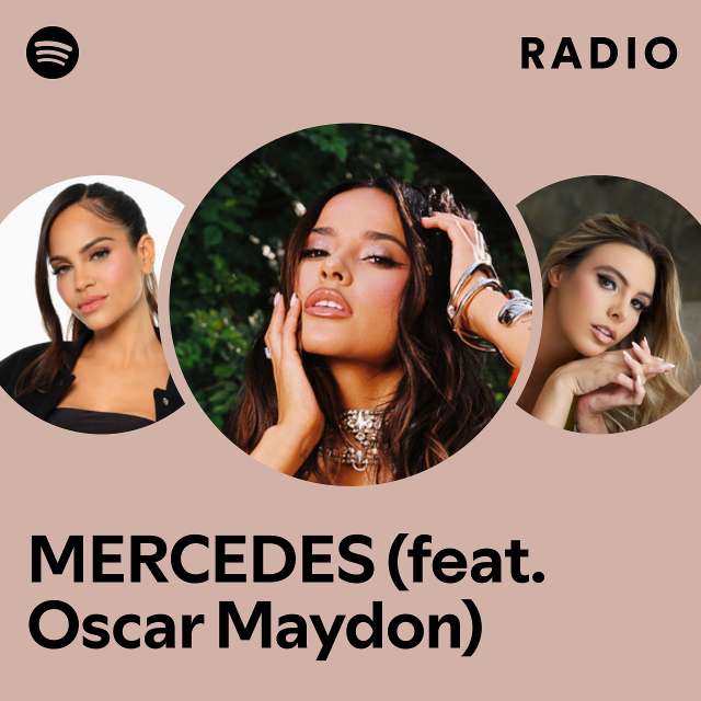 MERCEDES (feat. Oscar Maydon) Radio