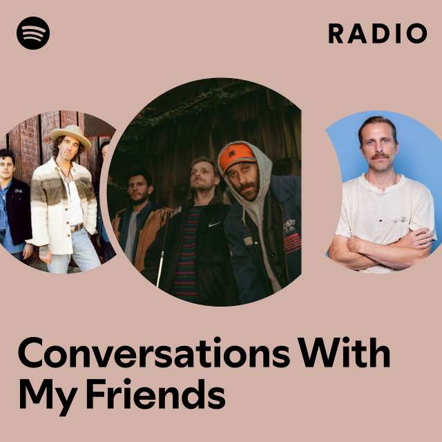 Conversations With My Friends Radio