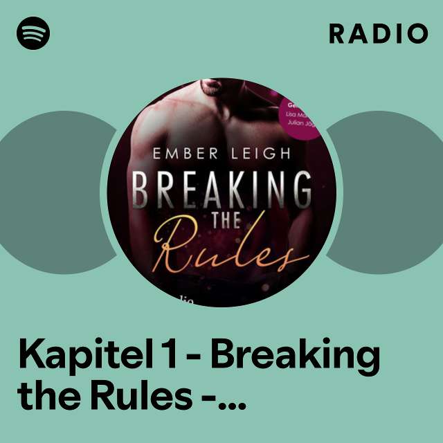 Kapitel 1 - Breaking the Rules - Breaking Serie, Band 1 Radio