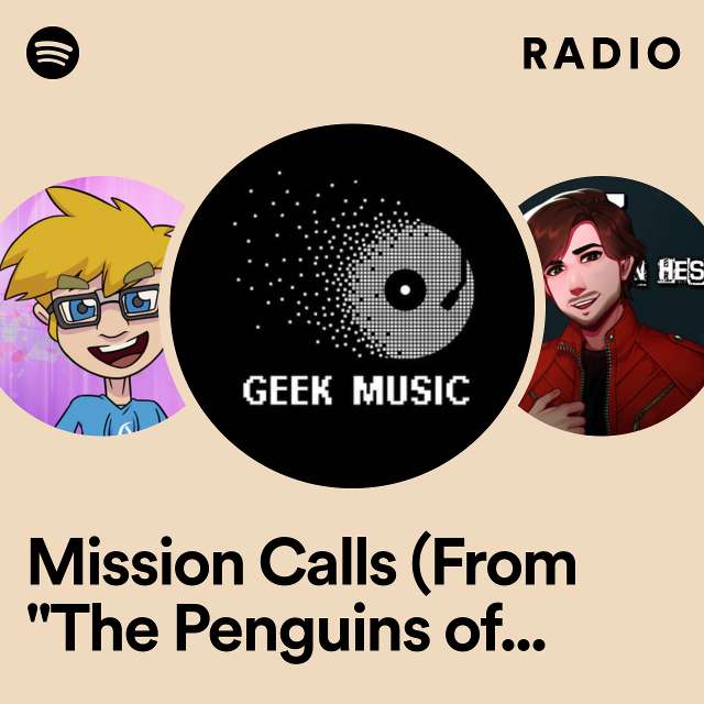 Mission Calls (From "The Penguins of Madagascar") Radio