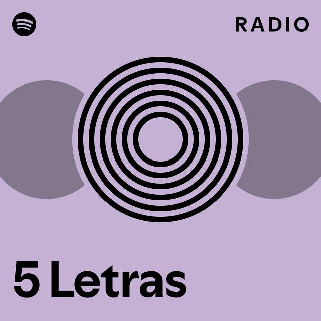 5 Letras Radio - playlist by Spotify | Spotify