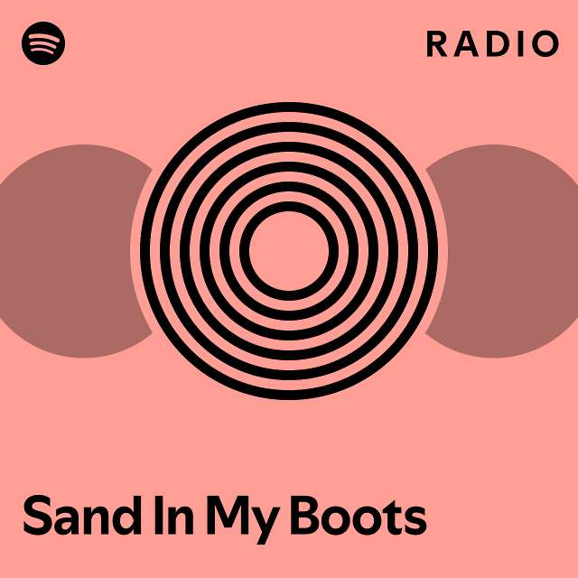 Sand In My Boots Radio - Playlist By Spotify 