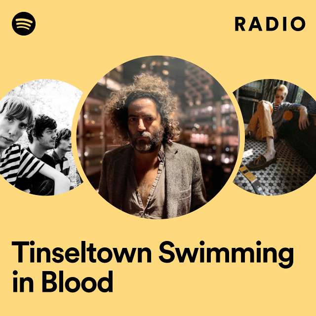 Tinseltown Swimming in Blood Radio
