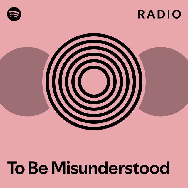 To Be Misunderstood Synonym