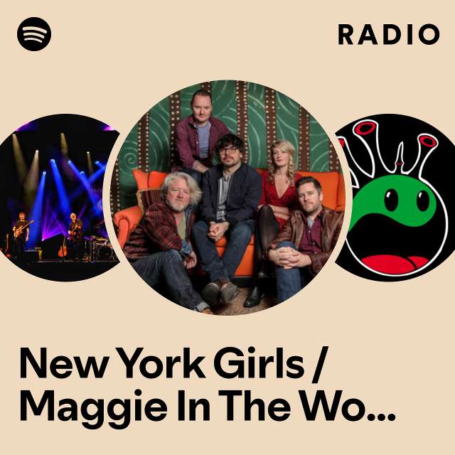New York Girls / Maggie In The Woods - Medley Radio