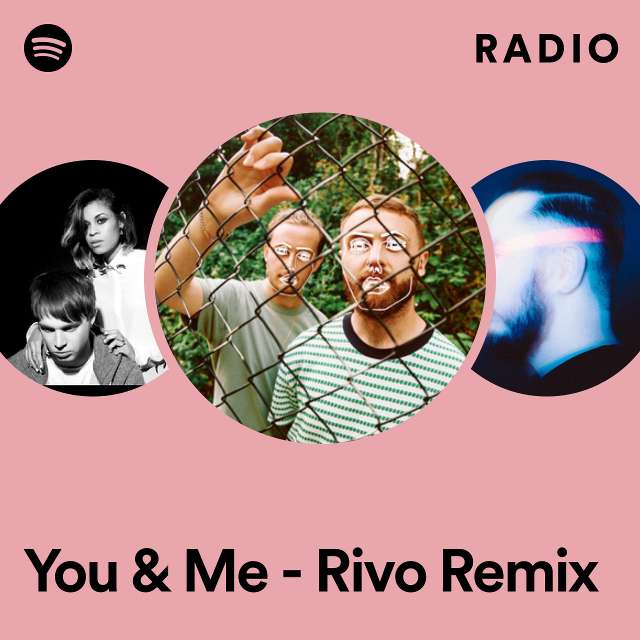 You & Me - Rivo Remix Radio