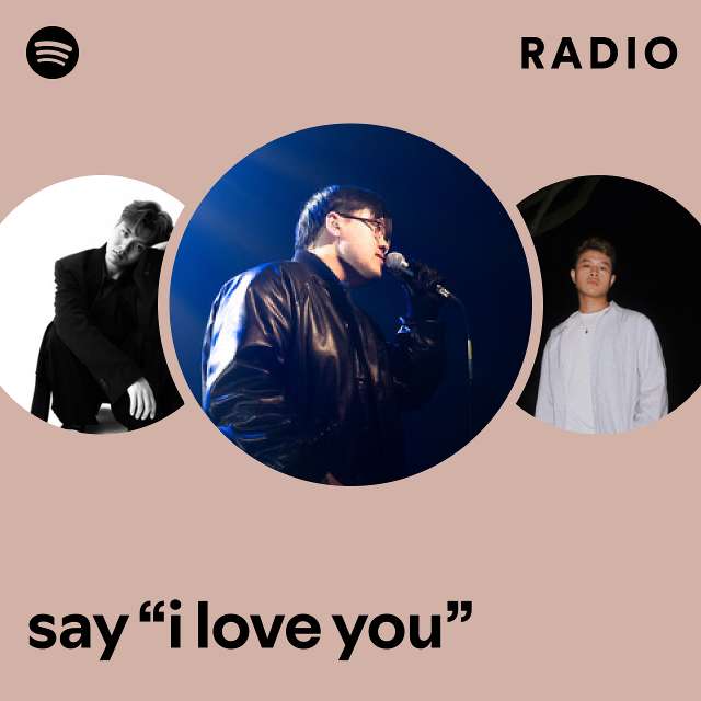 say “i love you” Radio