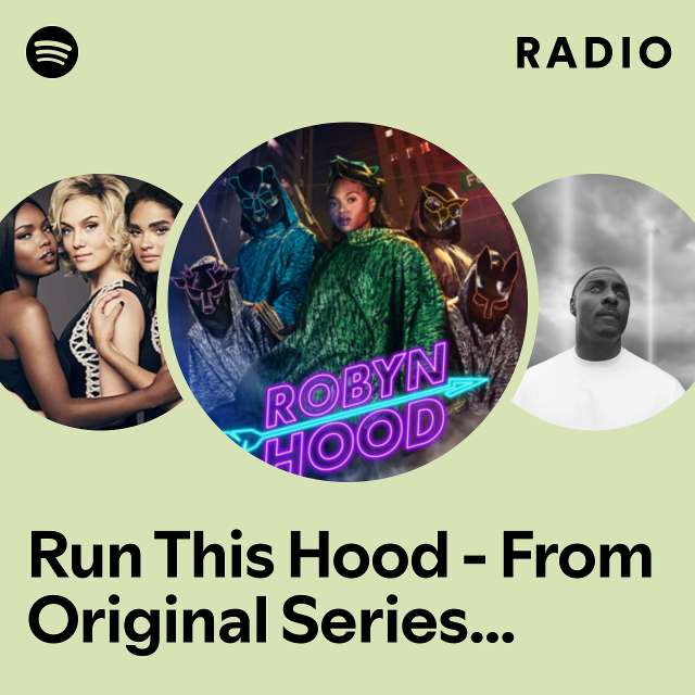 Run This Hood - From Original Series "Robyn Hood" Radio