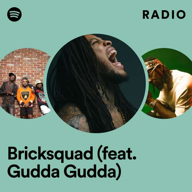 Bricksquad (feat. Gudda Gudda) Radio
