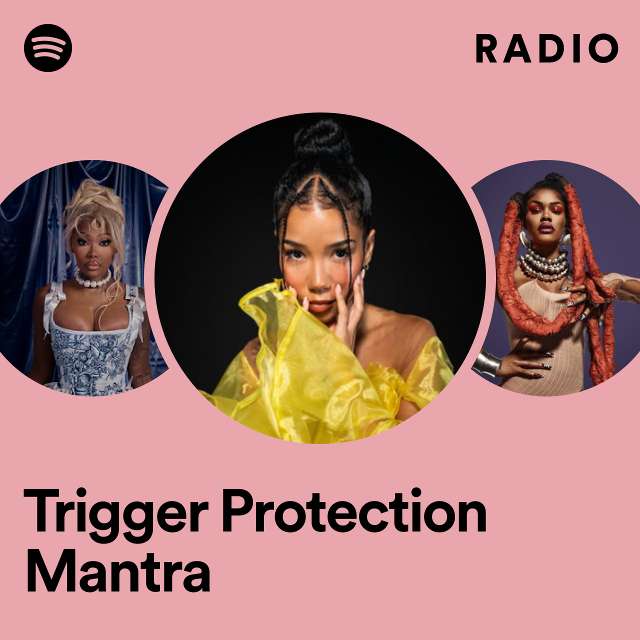 Trigger Protection Mantra Radio
