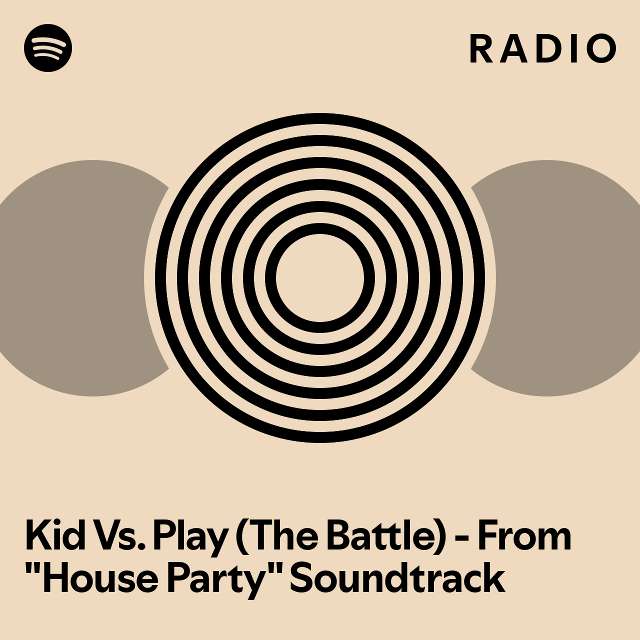 Kid Vs. Play (The Battle) From "House Party" Soundtrack Radio