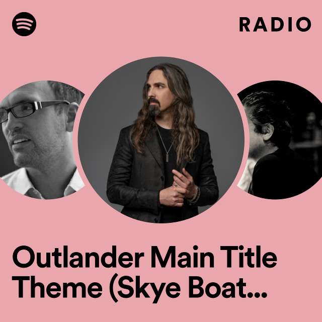 Outlander Main Title Theme (Skye Boat Song) [feat. Raya Yarbrough] Radio