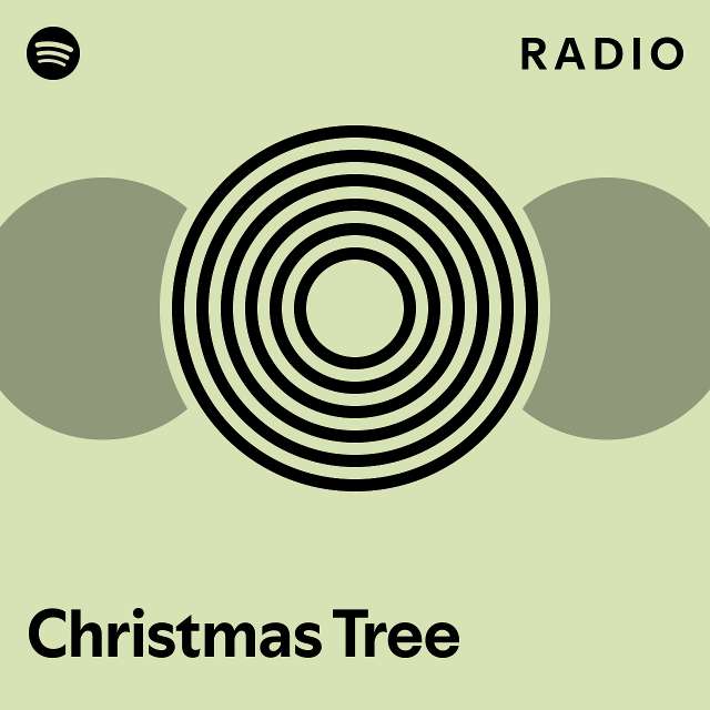 Christmas Tree Radio playlist by Spotify Spotify
