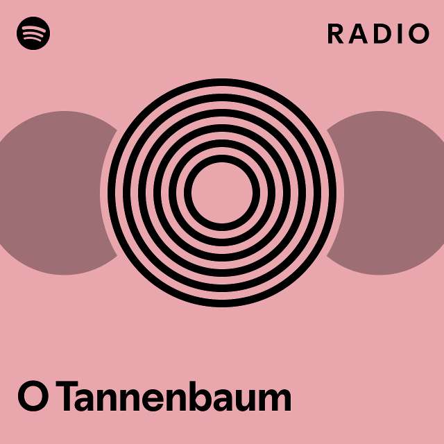 O Tannenbaum Radio playlist by Spotify Spotify