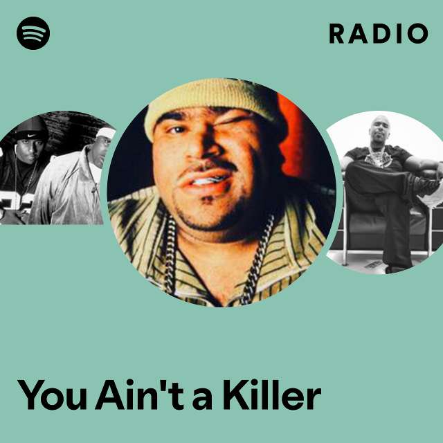 You Ain't a Killer Radio