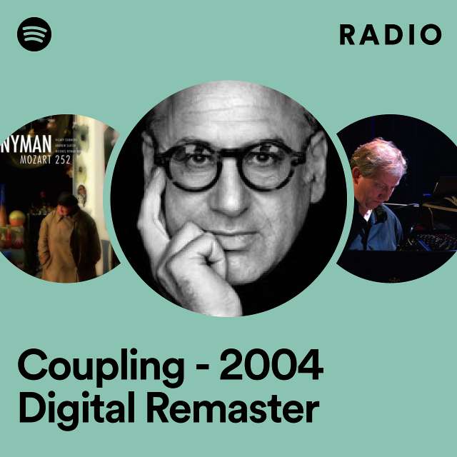 Coupling - 2004 Digital Remaster Radio