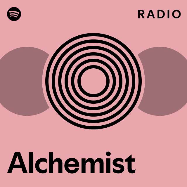 Alchemist Radio playlist by Spotify Spotify