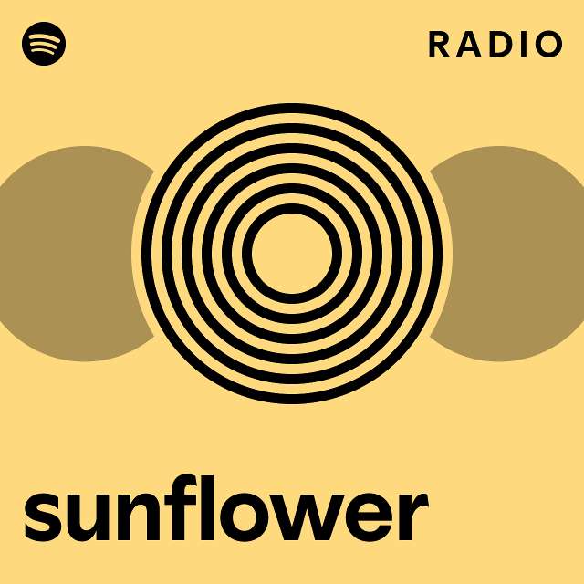 sunflower Radio - playlist by Spotify | Spotify