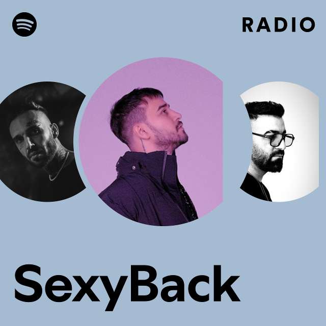 Sexyback Radio Playlist By Spotify Spotify 