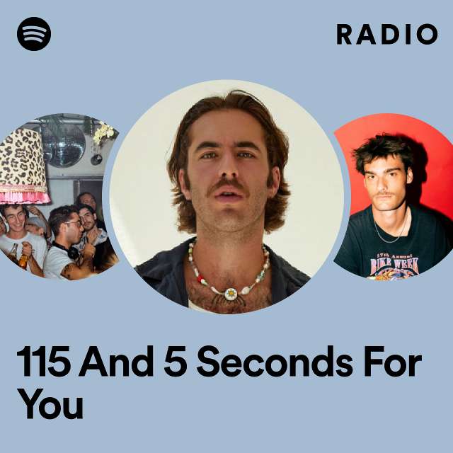 115 And 5 Seconds For You Radio
