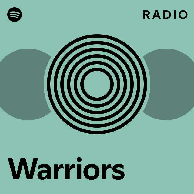 Warriors radio playlist by spotify spotify