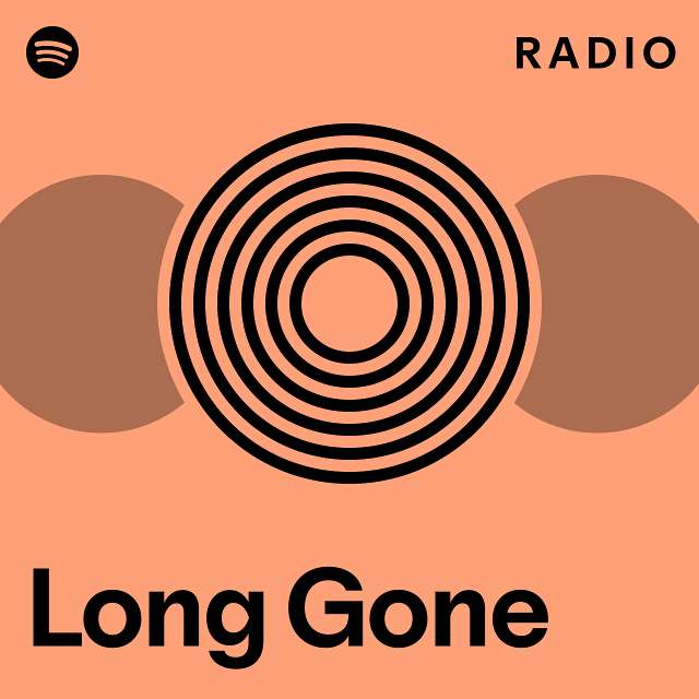 long-gone-radio-playlist-by-spotify-spotify