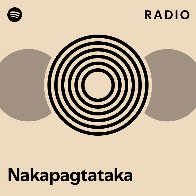 Nakapagtataka Radio - playlist by Spotify | Spotify