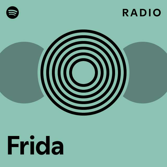 Frida Radio - playlist by Spotify | Spotify