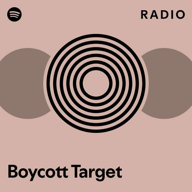 Boycott Target Radio playlist by Spotify Spotify