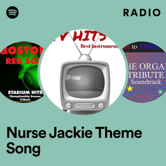Nurse Jackie Theme Song Radio