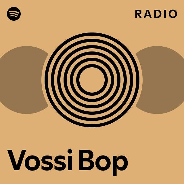 What Is Vossi Bop About