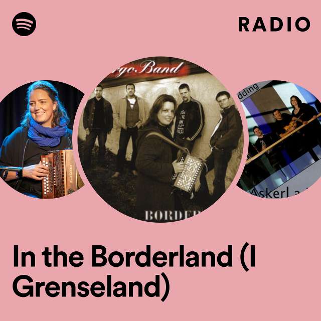 In the Borderland (I Grenseland) Radio