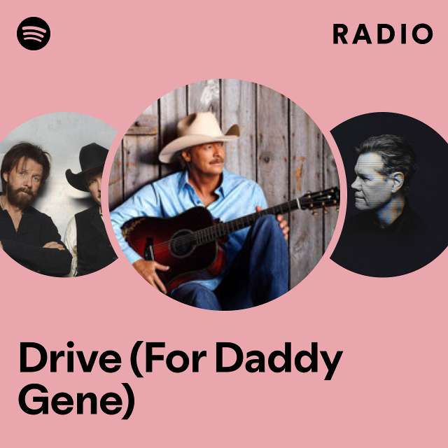 Drive (For Daddy Gene) Radio